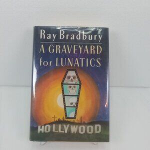 Signed Ray Bradbury A Graveyard for Lunatics - 1st Edition - Collectible Book